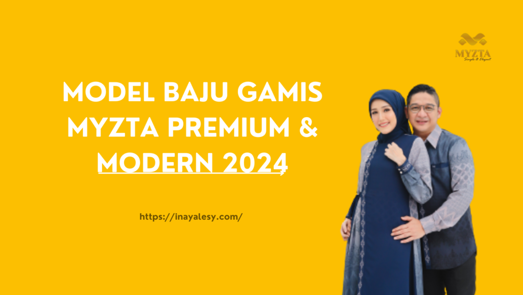 Model Baju Gamis Myzta Premium & Modern 2024