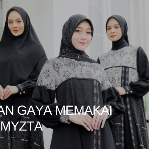 Tips dan Gaya Memakai Gamis Menemukan Elegansi dalam Busana Muslim